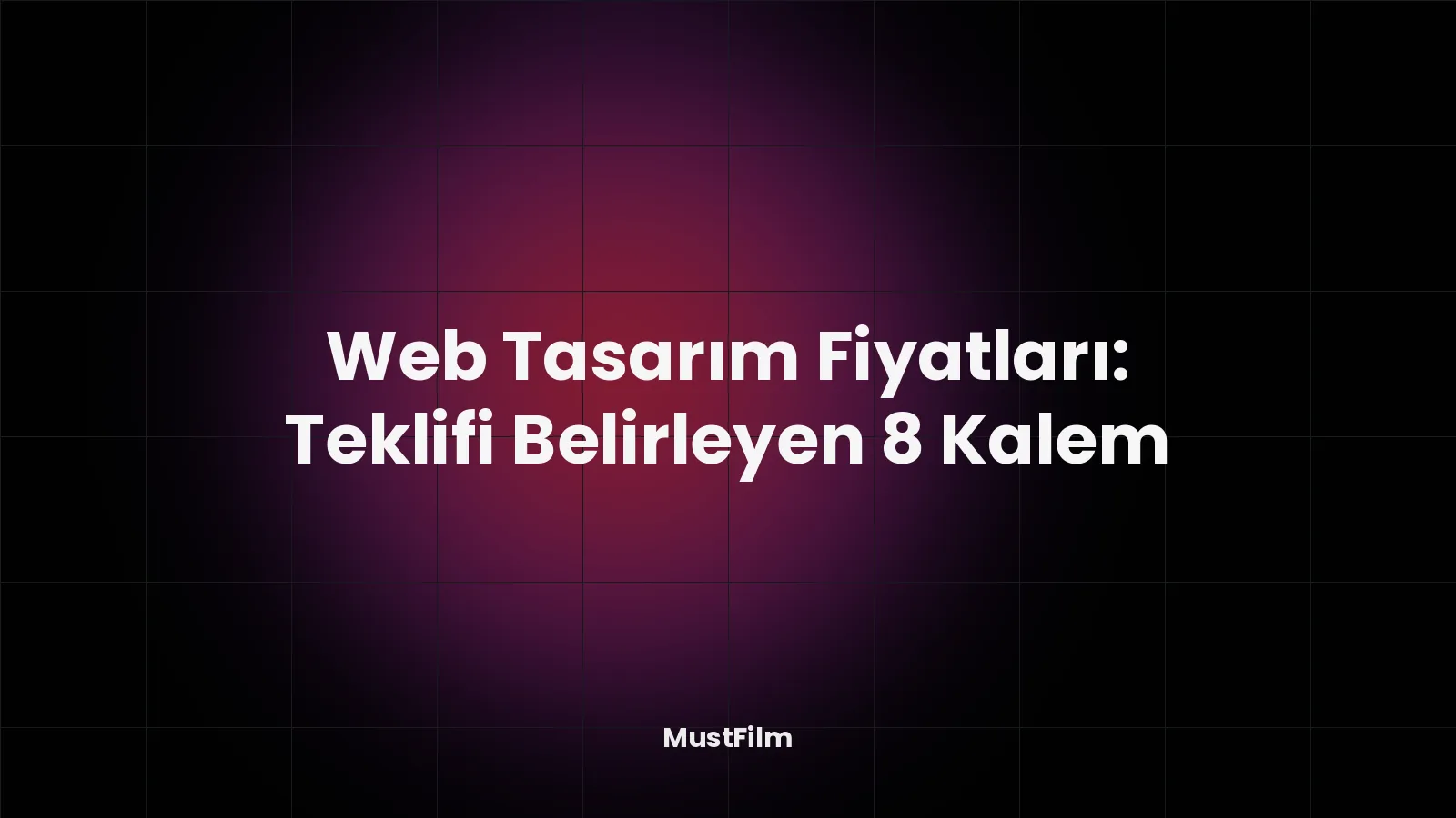 Web Tasarım Fiyatları: Teklifi Belirleyen 8 Kalem