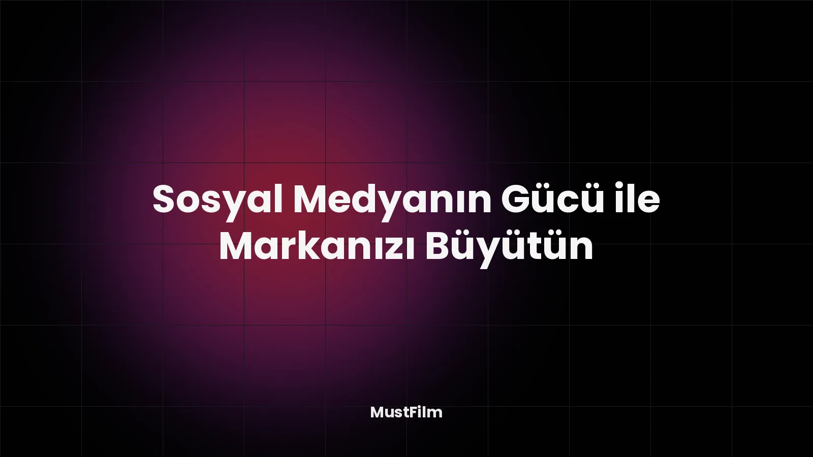 Sosyal Medyanın Gücü ile Markanızı Büyütün