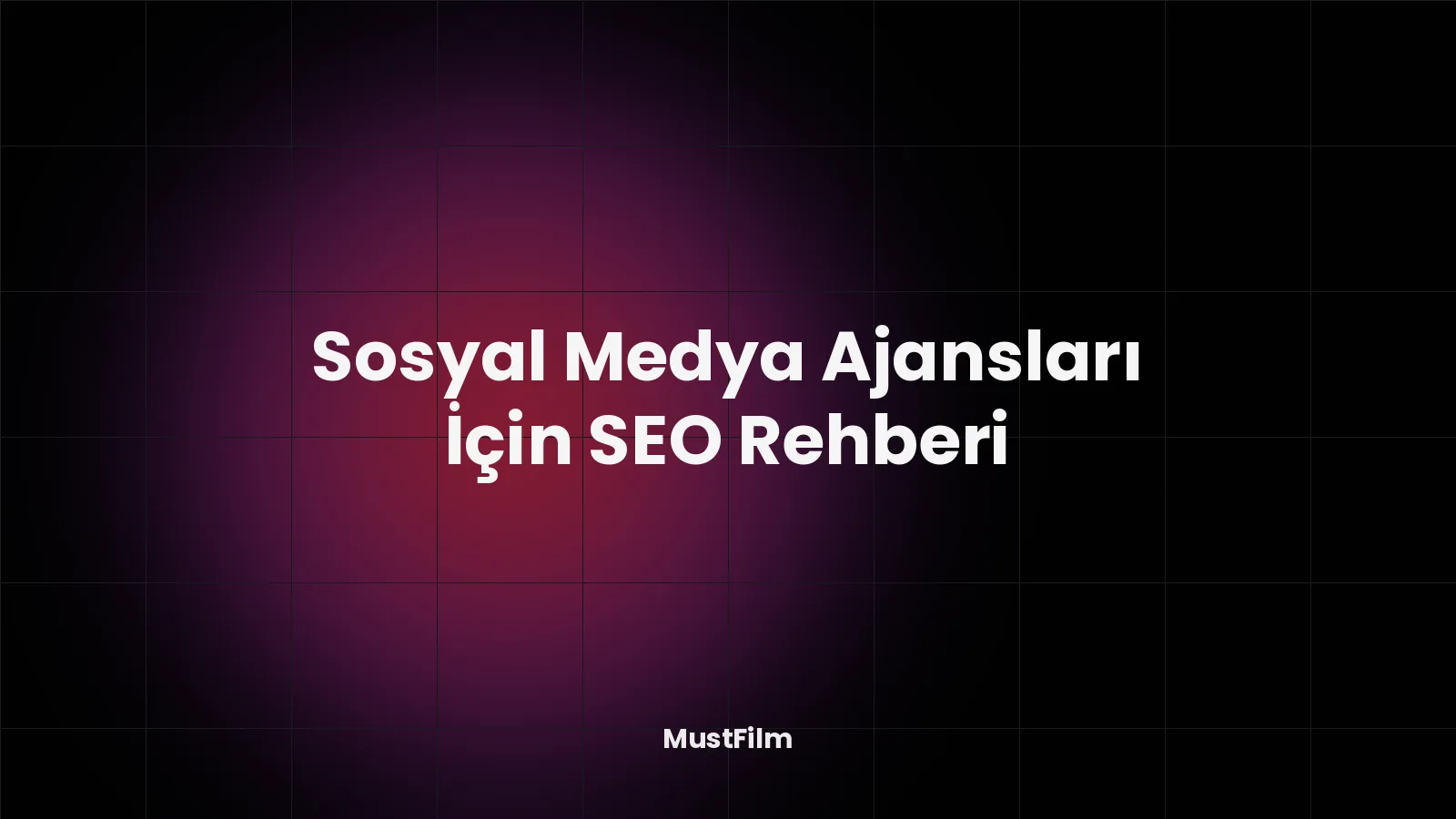 Sosyal Medya Ajansları İçin SEO Rehberi