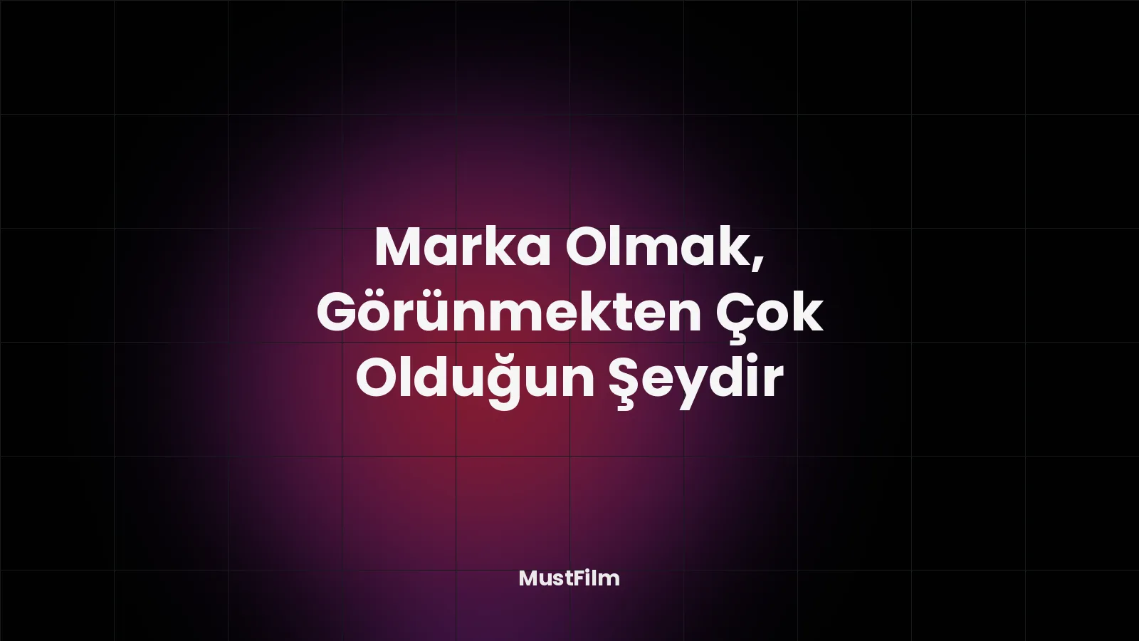 Marka Olmak, Görünmekten Çok Olduğun Şeydir
